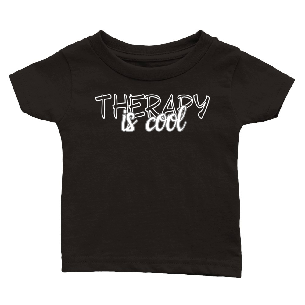 Therapy is the New Cool Classic Baby Crewneck T-shirt