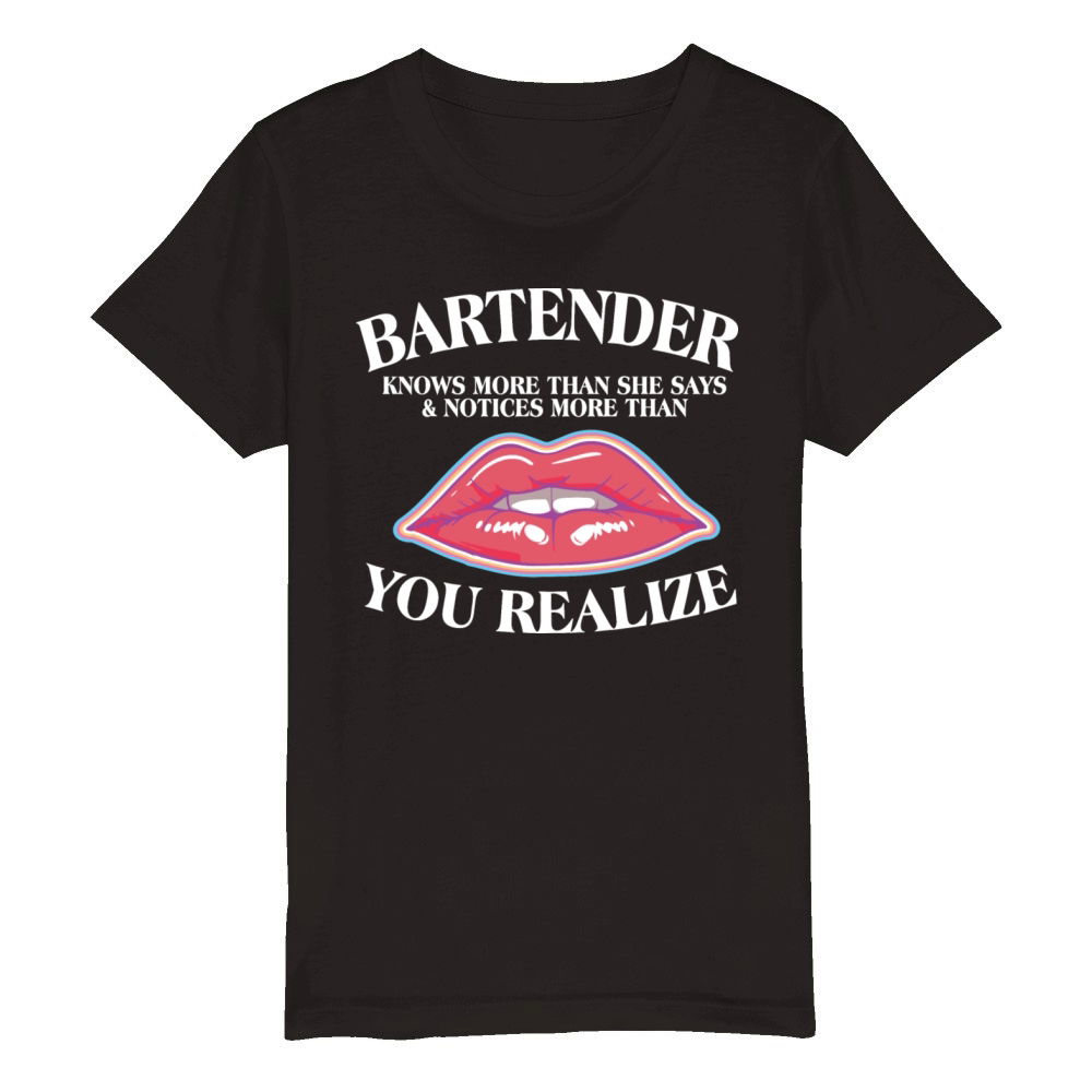 Bartender Knows More Than She Says Bartender Organic Kids Crewneck T-shirt