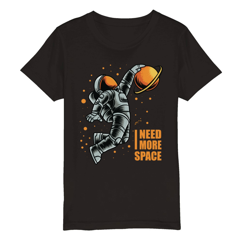 I Need More Space Basketball Lover Quote Astronaut Organic Kids Crewneck T-shirt