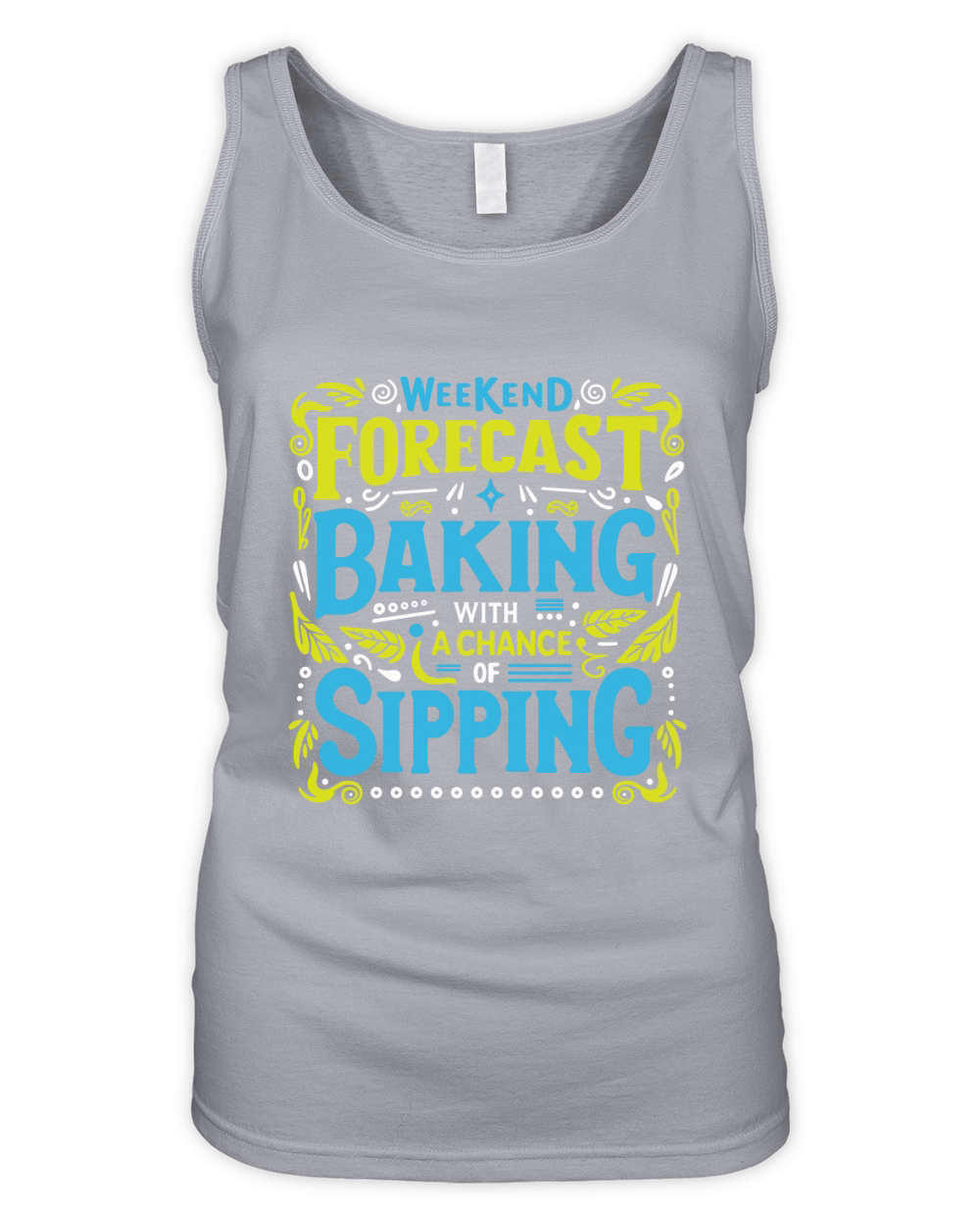 Weekend Forecast Baking With A chance Of Sippinng 05 Organic Women's Tank Top