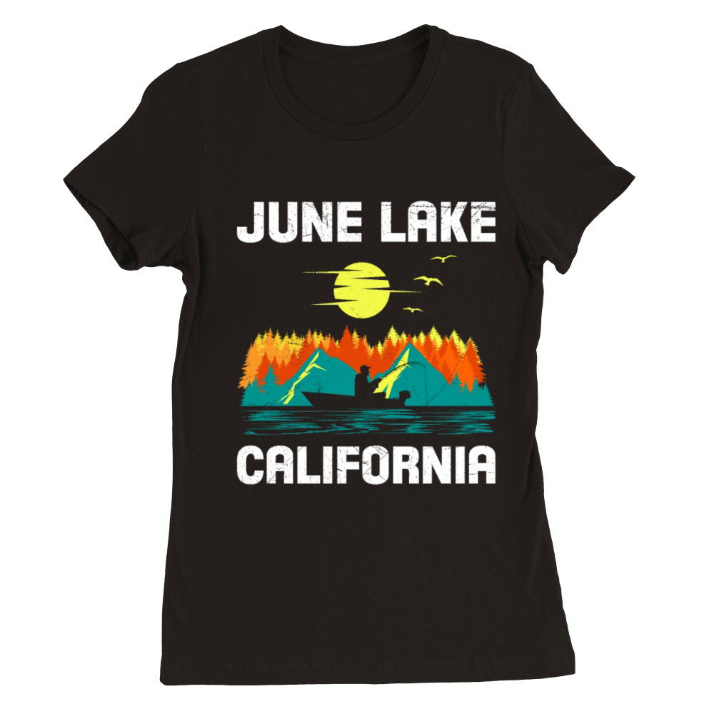 JUNE LAKE CALIFORNIA Fan Vintage Nevada June Premium Womens Crewneck T-shirt