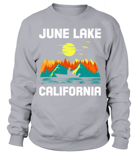JUNE LAKE CALIFORNIA Fan Vintage Nevada June Sweatshirt Unisex