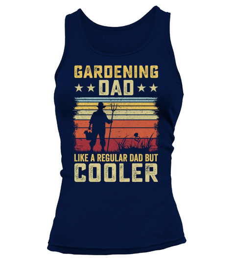 Gardening dad like a regular Dad But Cooler 08 Tank top Woman