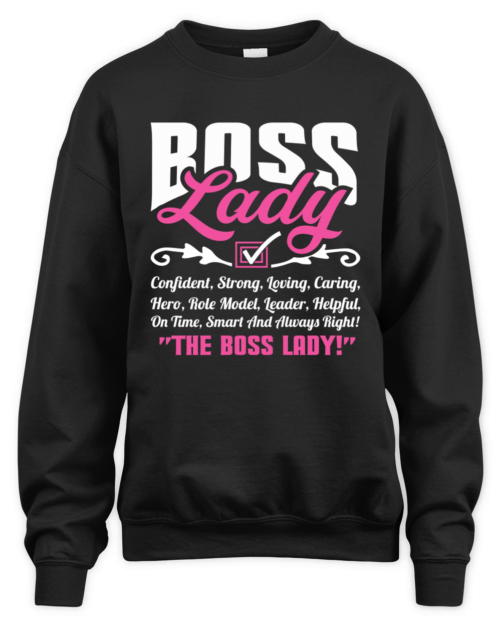 Boss lady Confident Strong Loving Unisex Premium Crewneck Sweatshirt