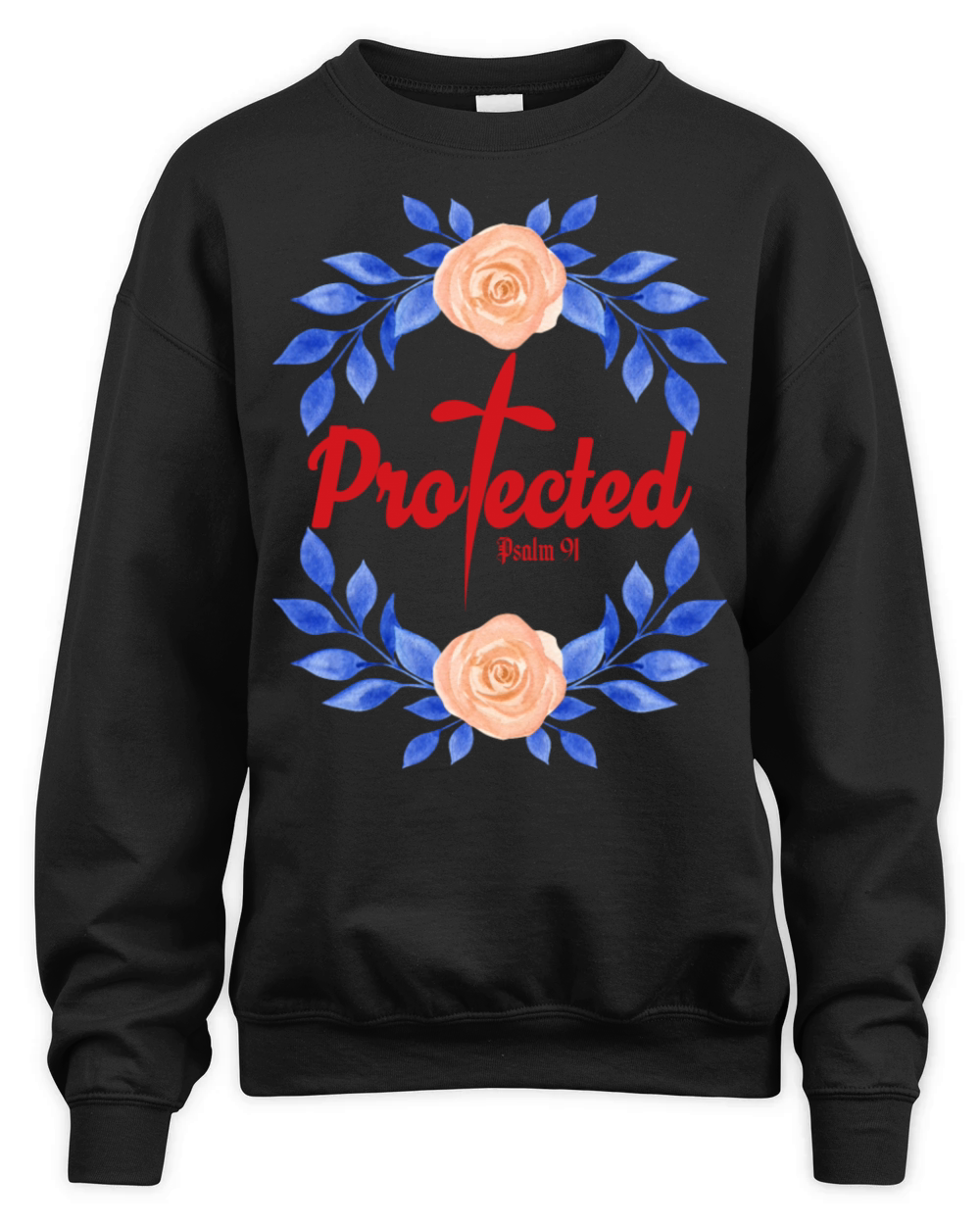 Protected Psalm 91 Love Jesus Christian Unisex Premium Crewneck Sweatshirt