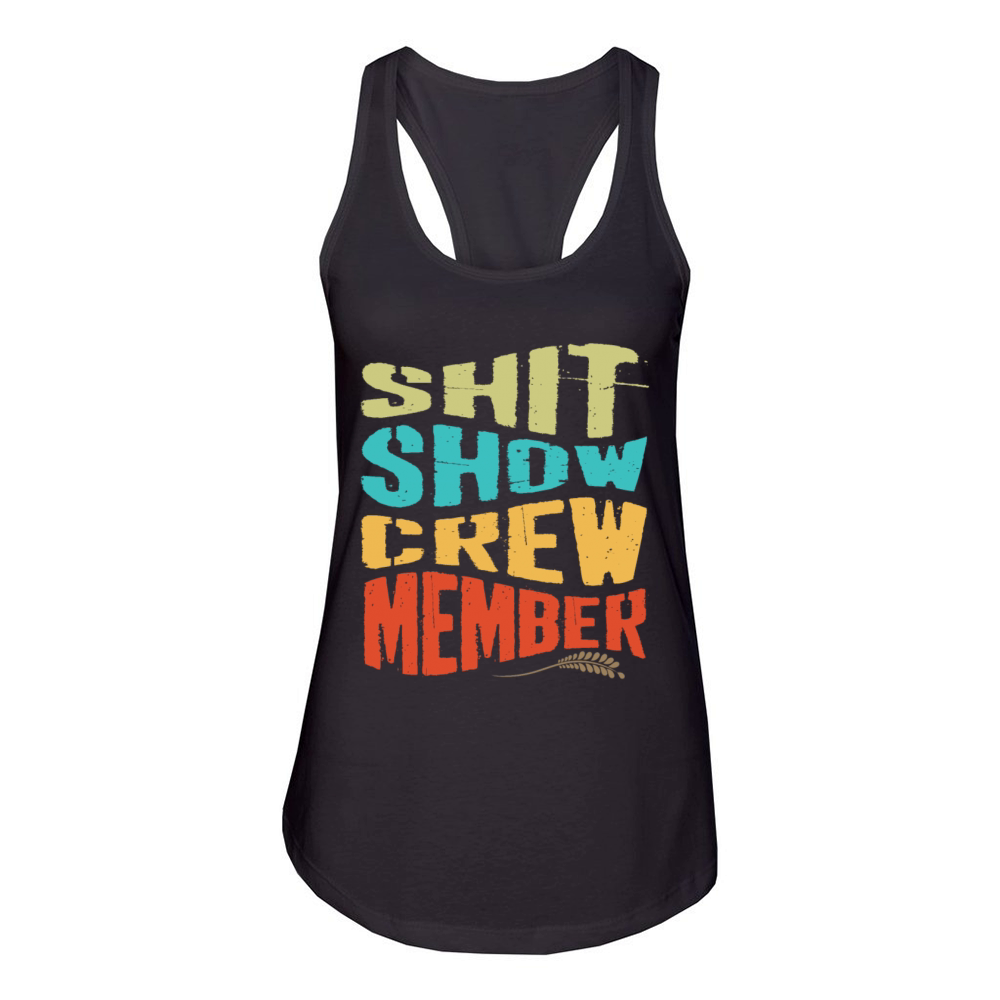 Vintage Shit Show Crew Member Funny Women's Racerback Tank