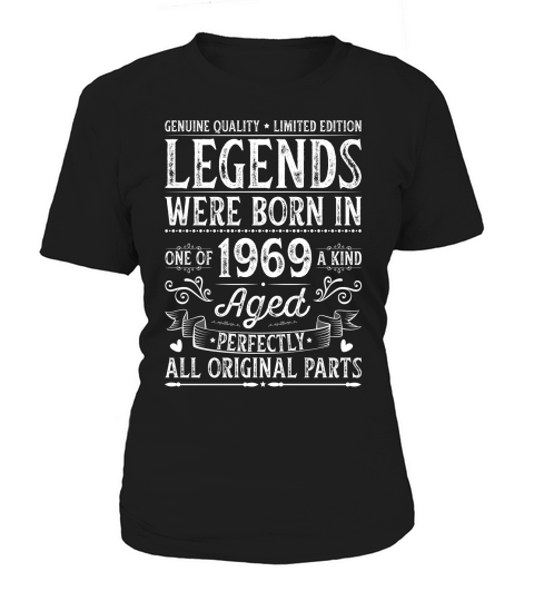 Legends Were Born In 1969 Birthday Women's T-Shirt