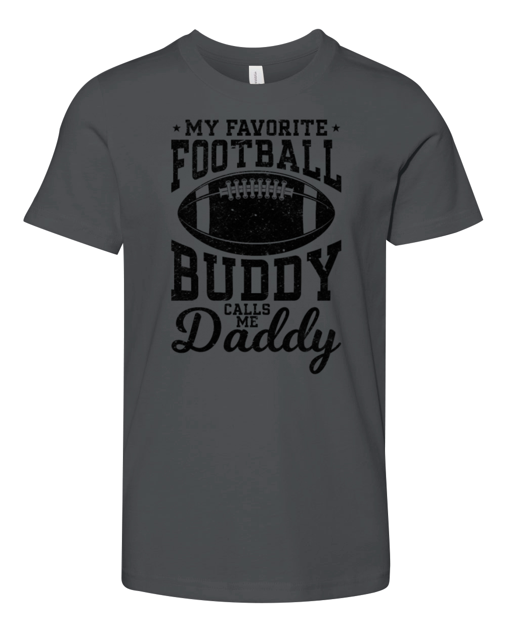 My Favorite Football Buddy calls me Daddy Football Youth Unisex Jersey Tee