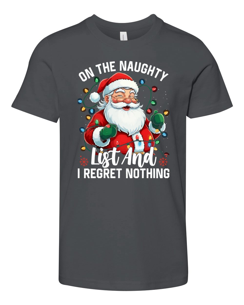 On The Naughty List And I Regret Nothing Youth Unisex Jersey Tee