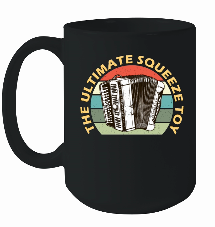 Accordion The Ultimate Squeeze Toy Music Lover Ceramic Mug