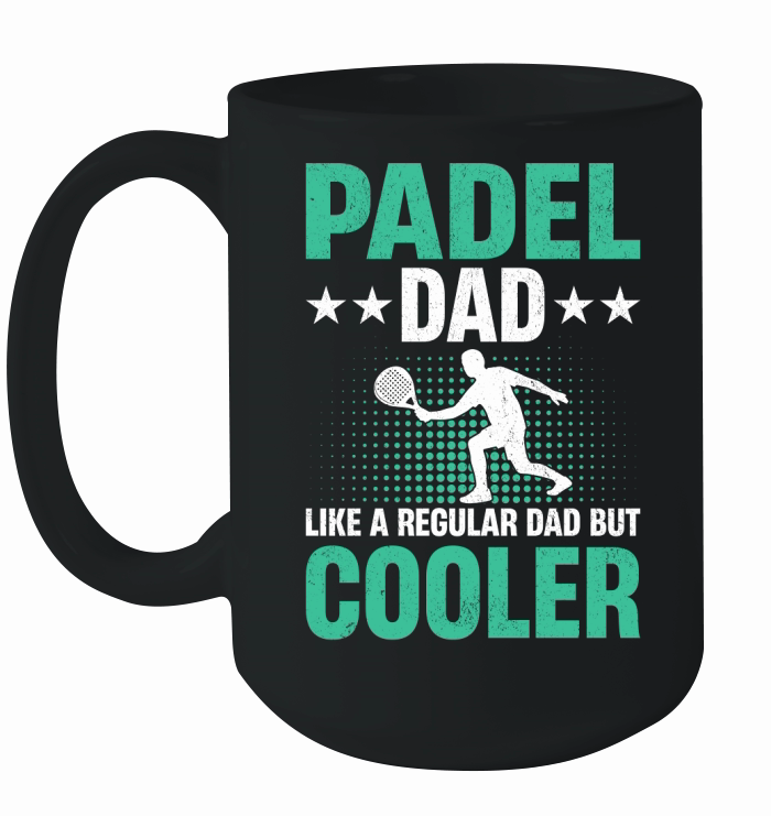 Padel dad like a regular dad But Cooler 03 Ceramic Mug
