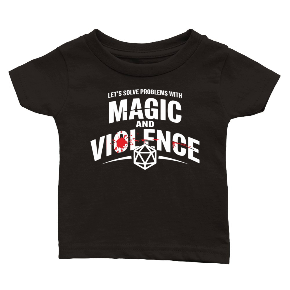 Lets Solve Problems With Magic and Violence Classic Baby Crewneck T-shirt