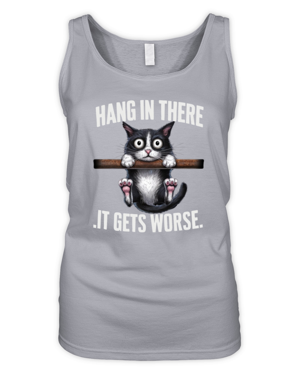 Hang In There It Gets Worse Organic Women's Tank Top