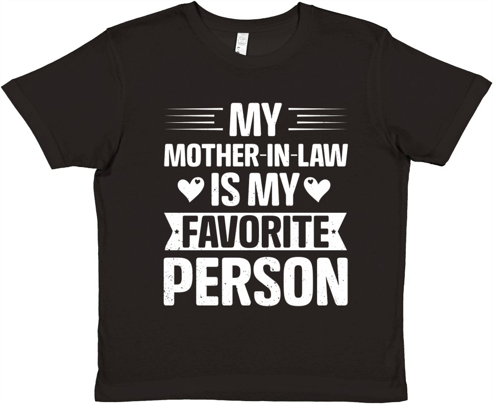 My Mother In Law is my Favorite Person Premium Kids Crewneck T-shirt