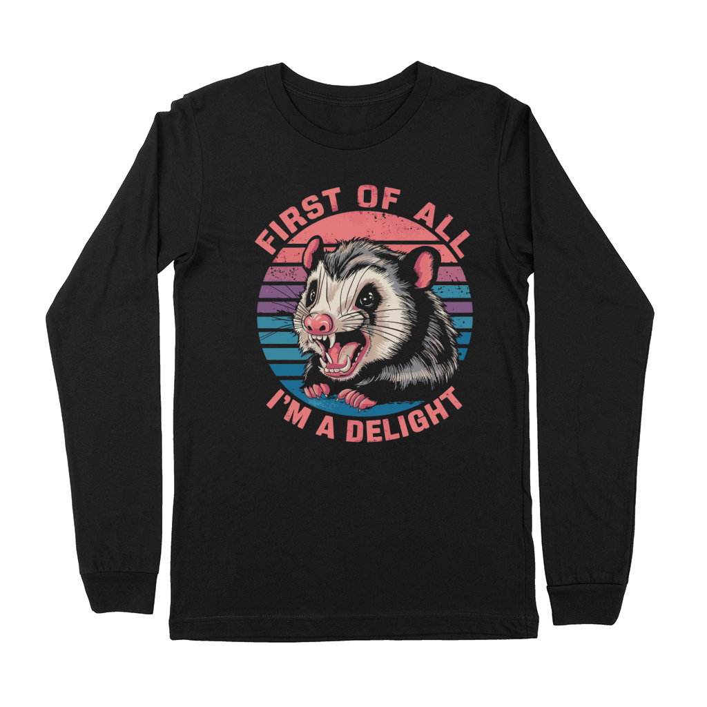 first of all im a delight Premium Long Sleeve