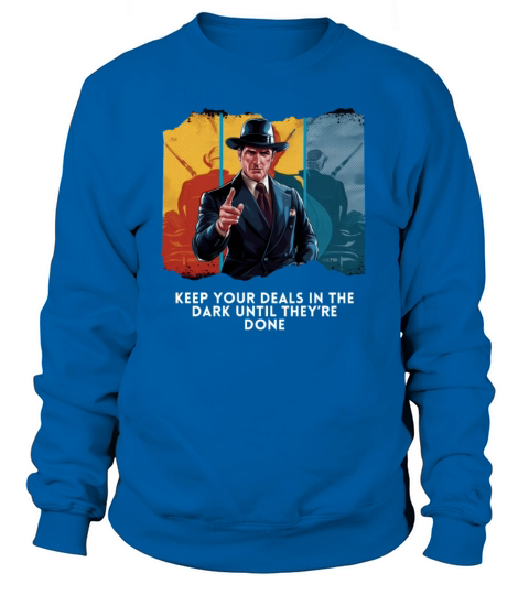 Keep Your Deals in the Dark Vintage Wisdom Sweatshirt Unisex