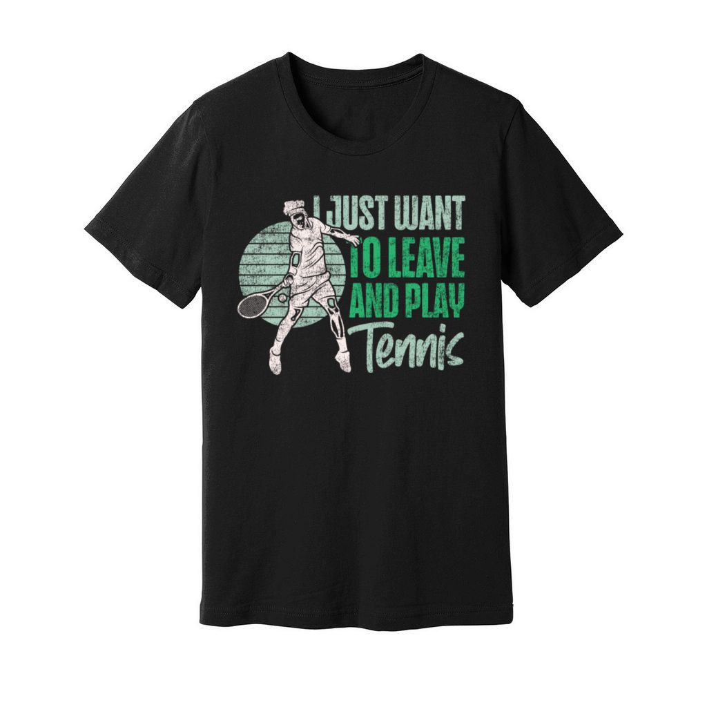 Funny Tennis Player Racket I Just Unisex Jersey Tee