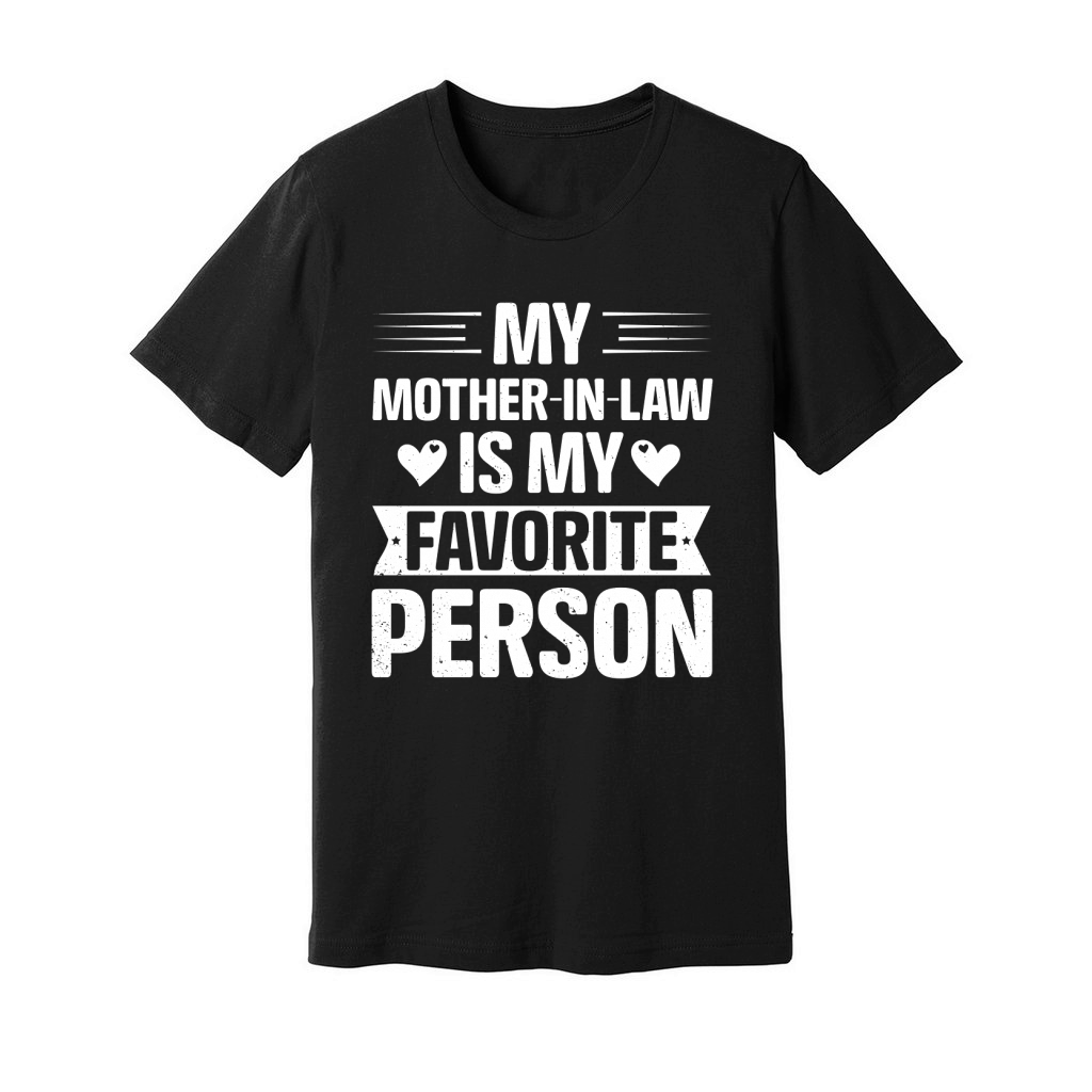 My Mother In Law is my Favorite Person Unisex Jersey Tee