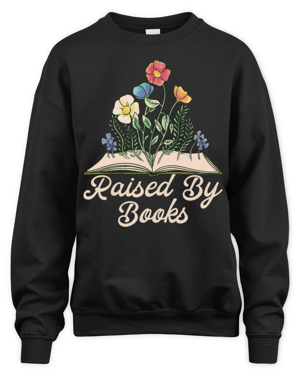 Raised By Books Bookworm Reading Unisex Premium Crewneck Sweatshirt