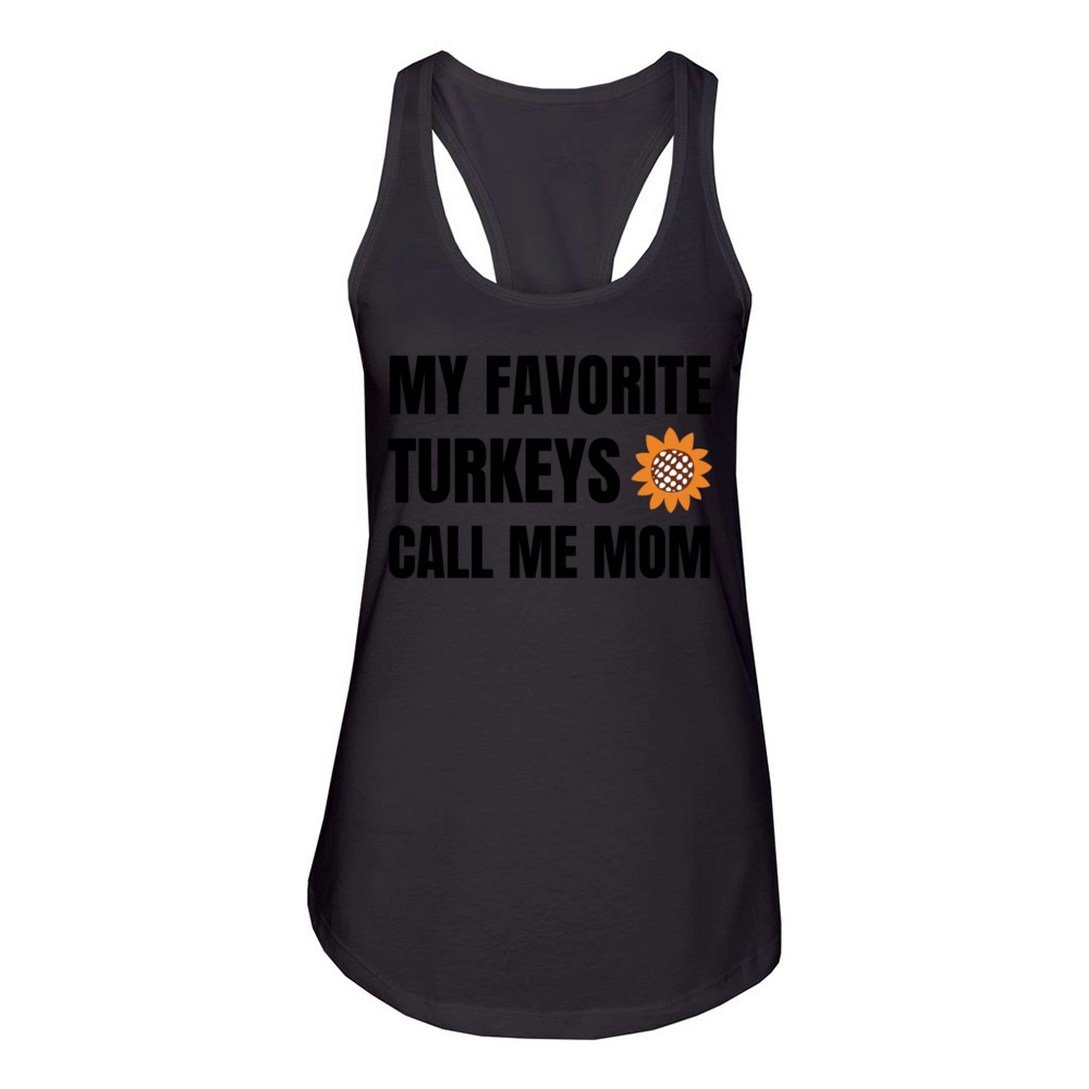My Favorite Turkeys Calls Me Mom Women's Racerback Tank