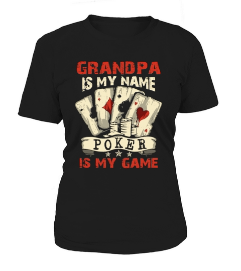 Grandpa Is My Name Poker Is My Game Card Player Women's T-Shirt