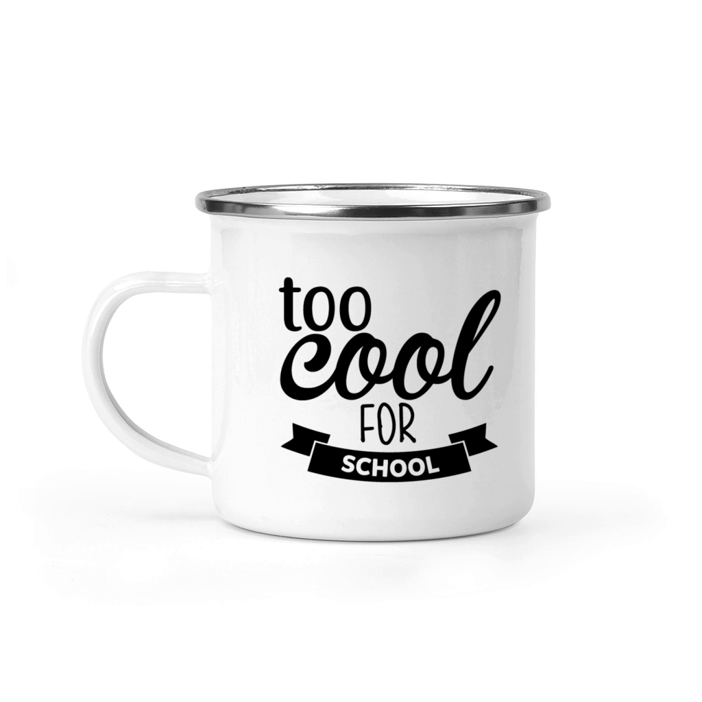 Too Cool For School Camping Mug