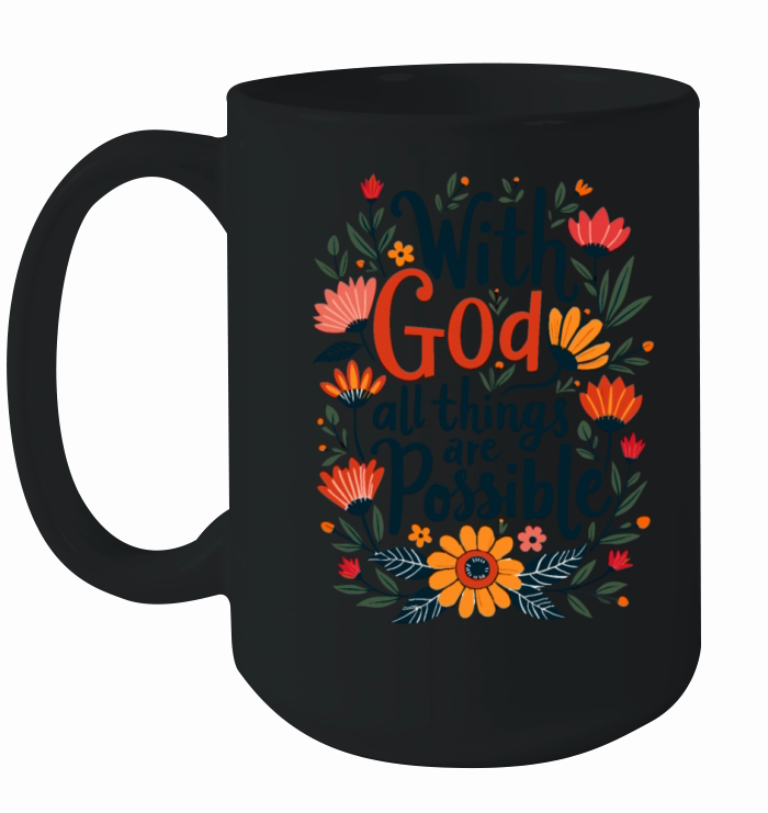 With God All Things Are Possible Christian Quote Ceramic Mug