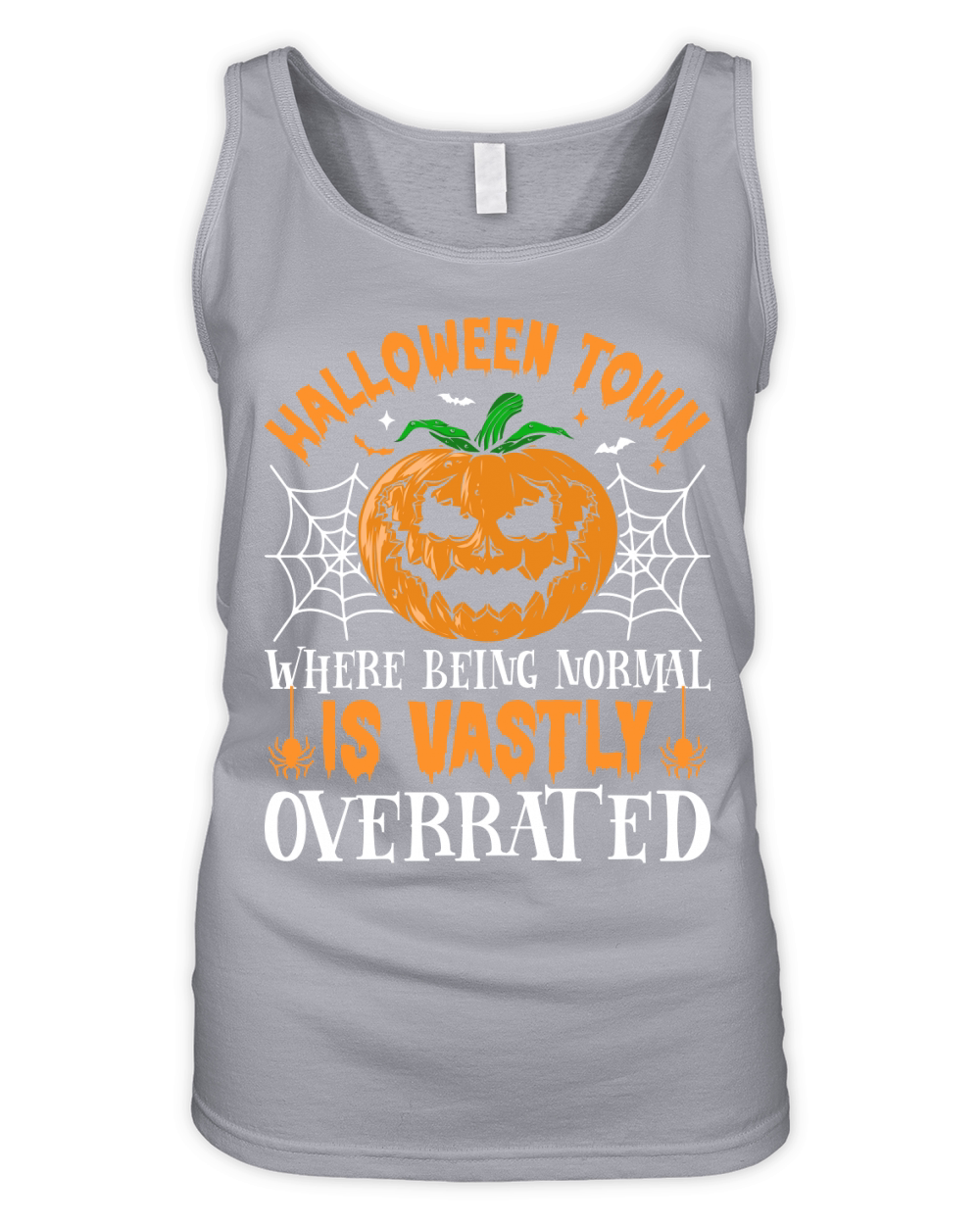 229. Halloween Town Where Being Normal Is Vastly Overrated Organic Women's Tank Top