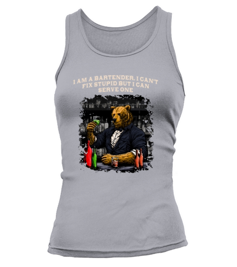 I Am a Bartender I Cant Fix Stupid Funny Bartendin Tank top Woman