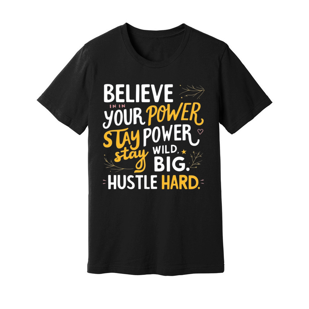 Believe in Your Power Unisex Jersey Tee