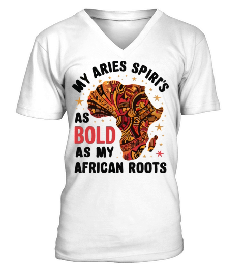 My Aries Spirits as Bold as My African Roots V-Neck T-shirt