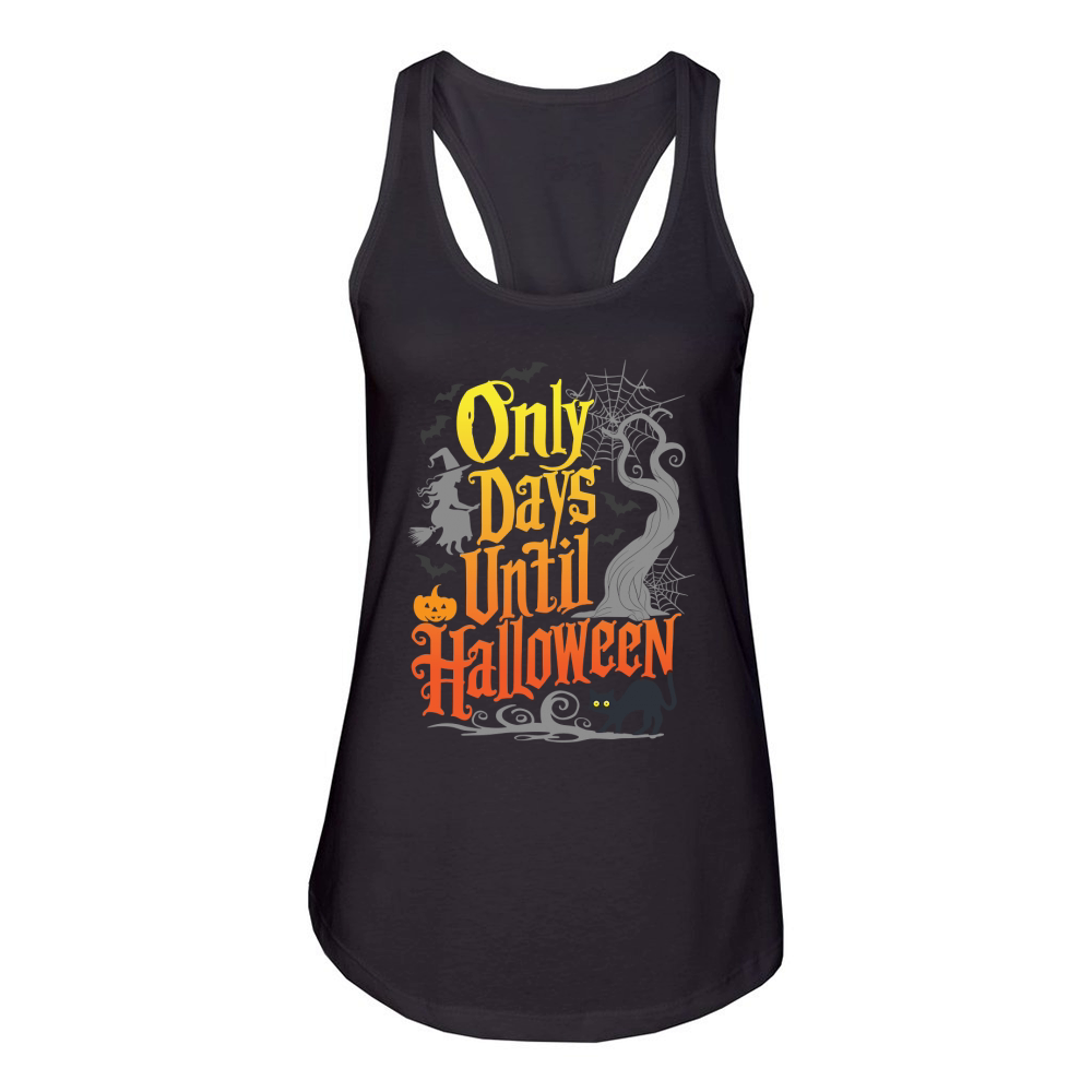 only days until halloween Women's Racerback Tank