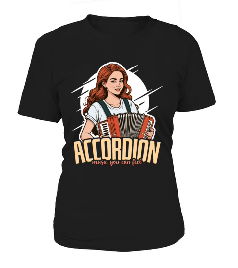 Accordion Music You Can Feel Folk Music Enthusiast Women's T-Shirt
