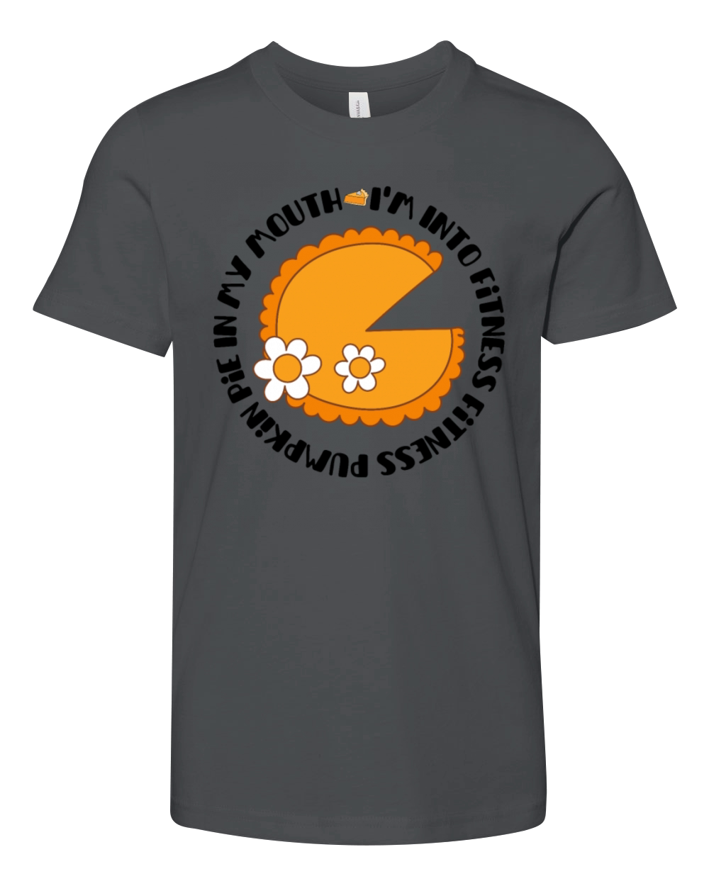 Im Into Fitness Fitness Pumpkin Pie In My Mouth Youth Unisex Jersey Tee