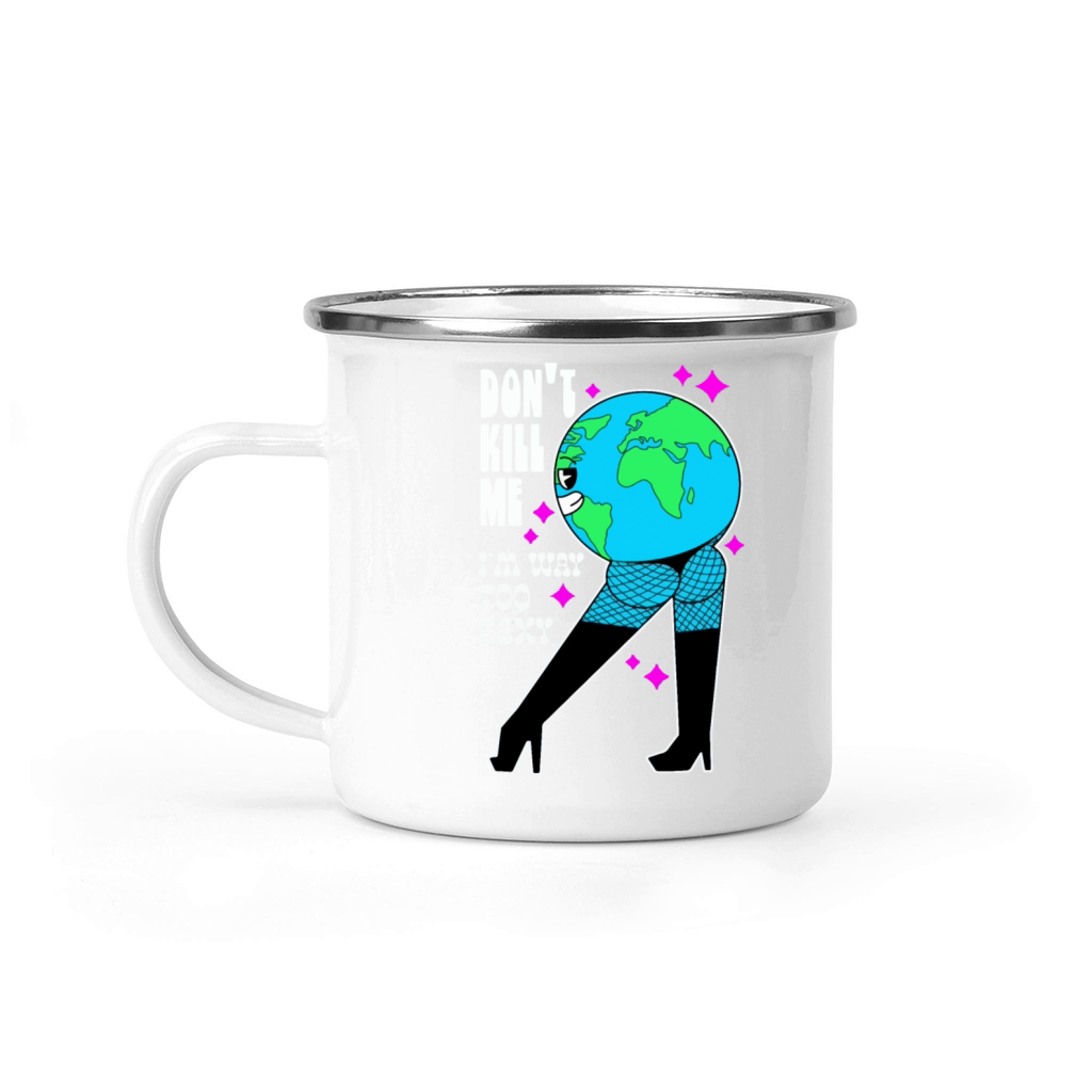 Im way too sexy Camping Mug