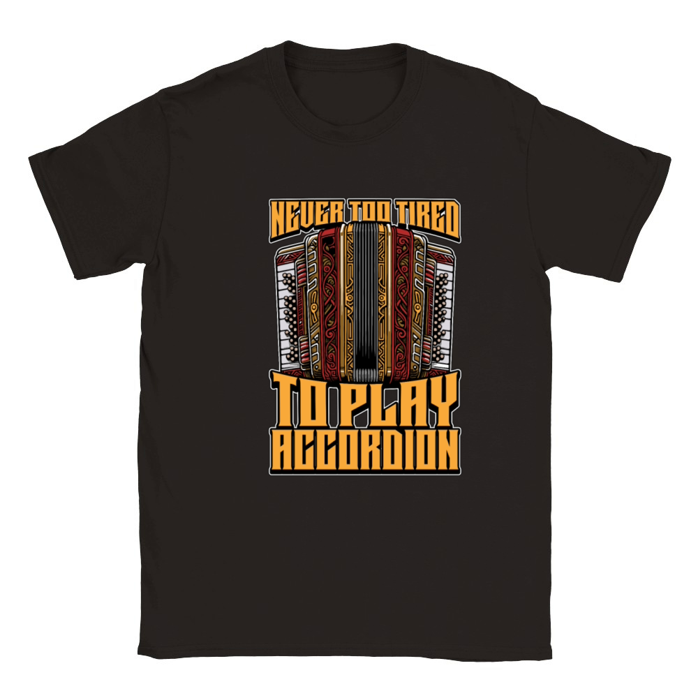 Accordion Never Too Tired To Play Wind Instrument Classic Kids Crewneck T-shirt