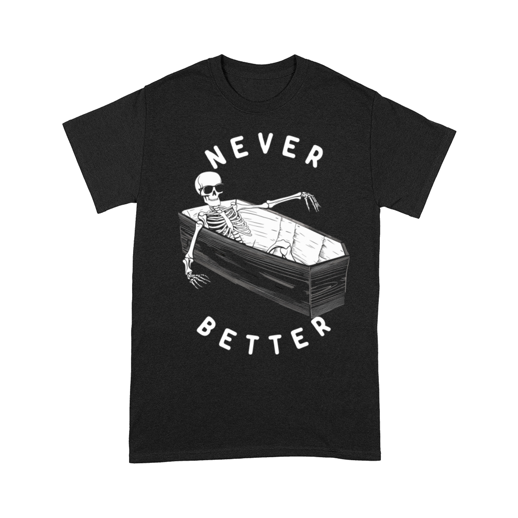 Never Better Vintage T-Shirt Design Comfort T-shirt
