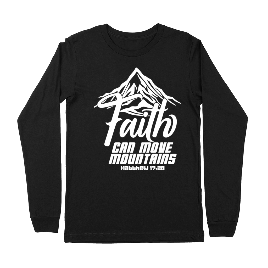 Faith Can Move Mountains Love Jesus Christian Premium Long Sleeve