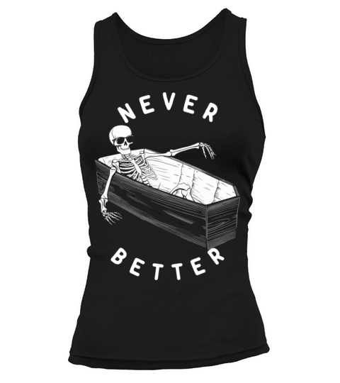 Never Better Vintage T-Shirt Design Tank top Woman