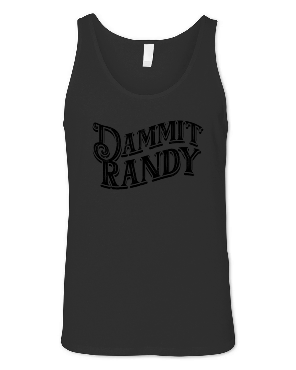 Dammit Randy - Quote Unisex Jersey Tank