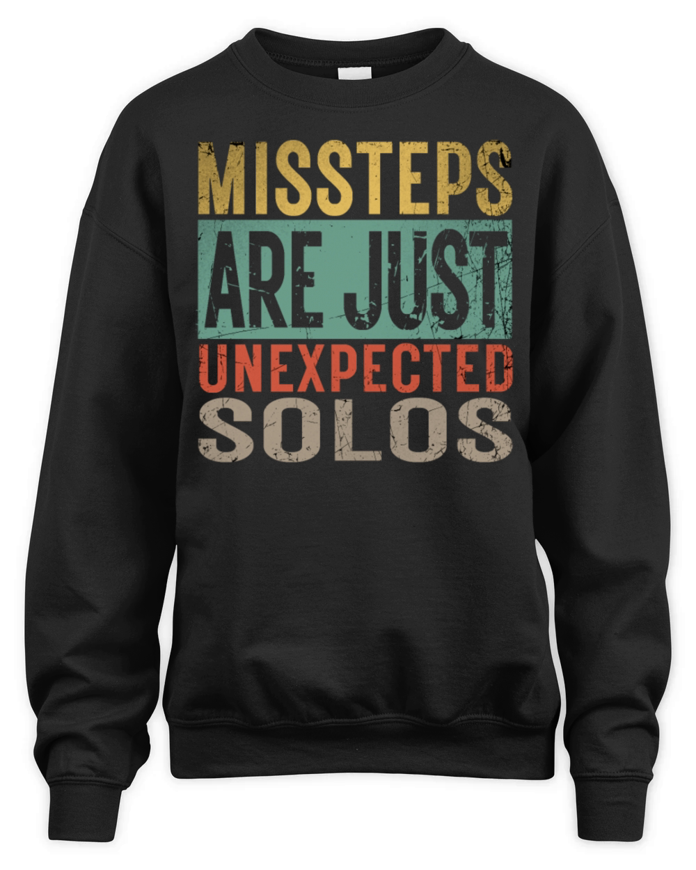 Line Dancer Funny Line Dance Quote Missteps Unexpe Unisex Premium Crewneck Sweatshirt