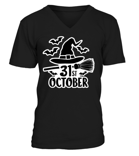 October 31st Halloween Saying Quote V-Neck T-shirt