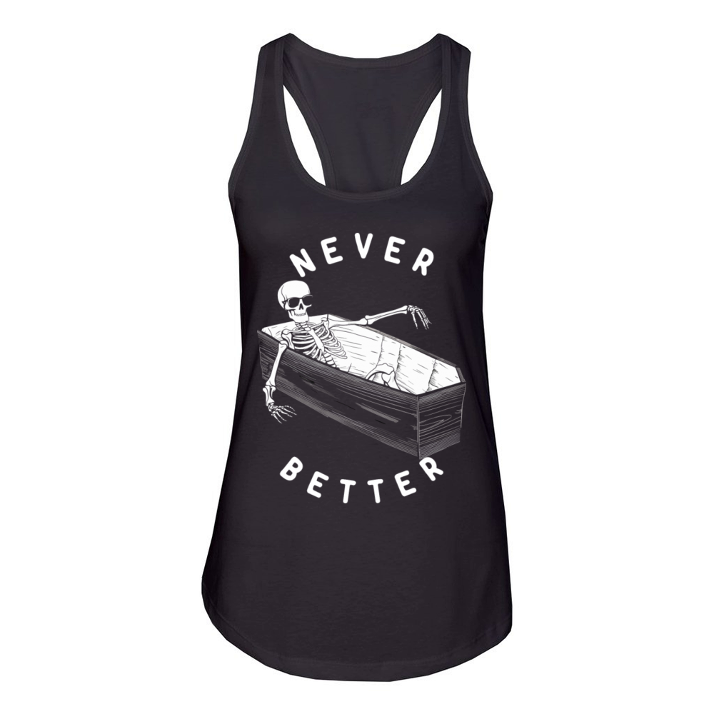 Never Better Vintage T-Shirt Design Women's Racerback Tank