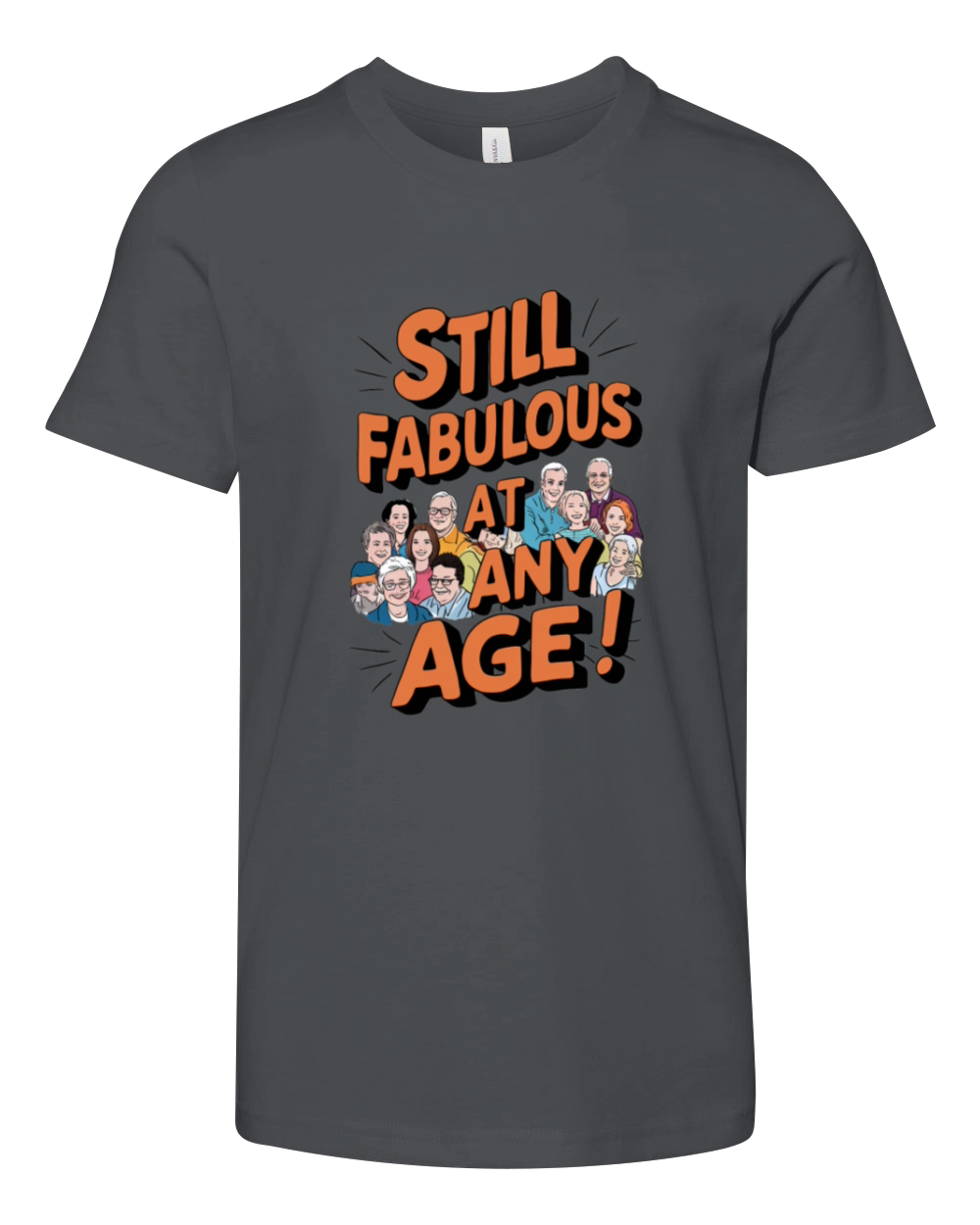 Still Fabulous At Any Age Youth Unisex Jersey Tee