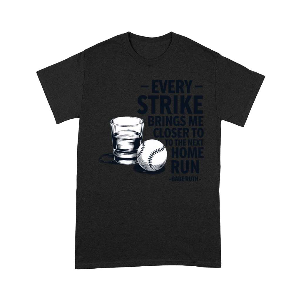 Baseball Babe Ruth Saying Sports Quote Comfort T-shirt