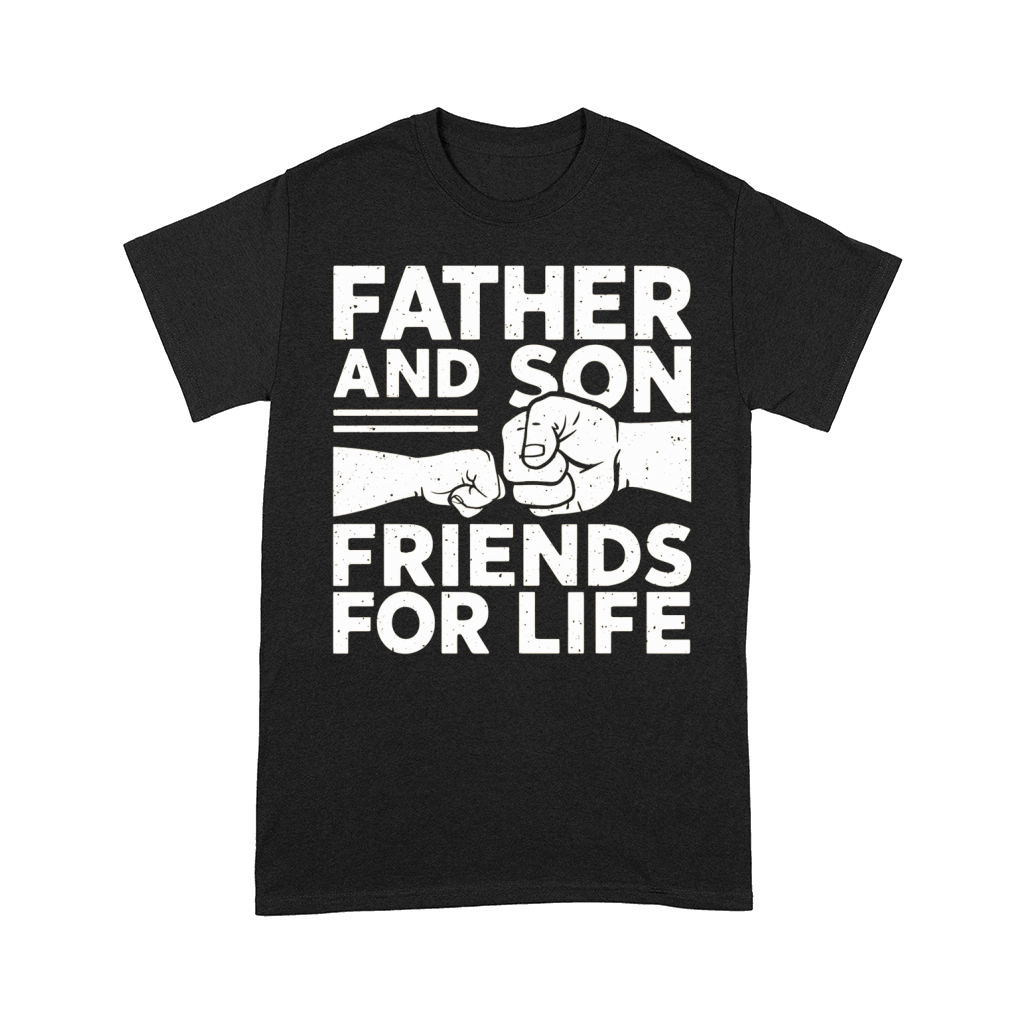 Father and son friends for life Comfort T-shirt
