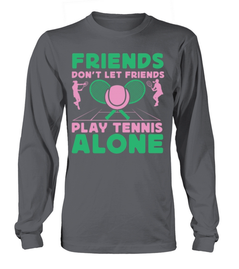 Funny Tennis Player Racket Just A Long sleeved Unisex