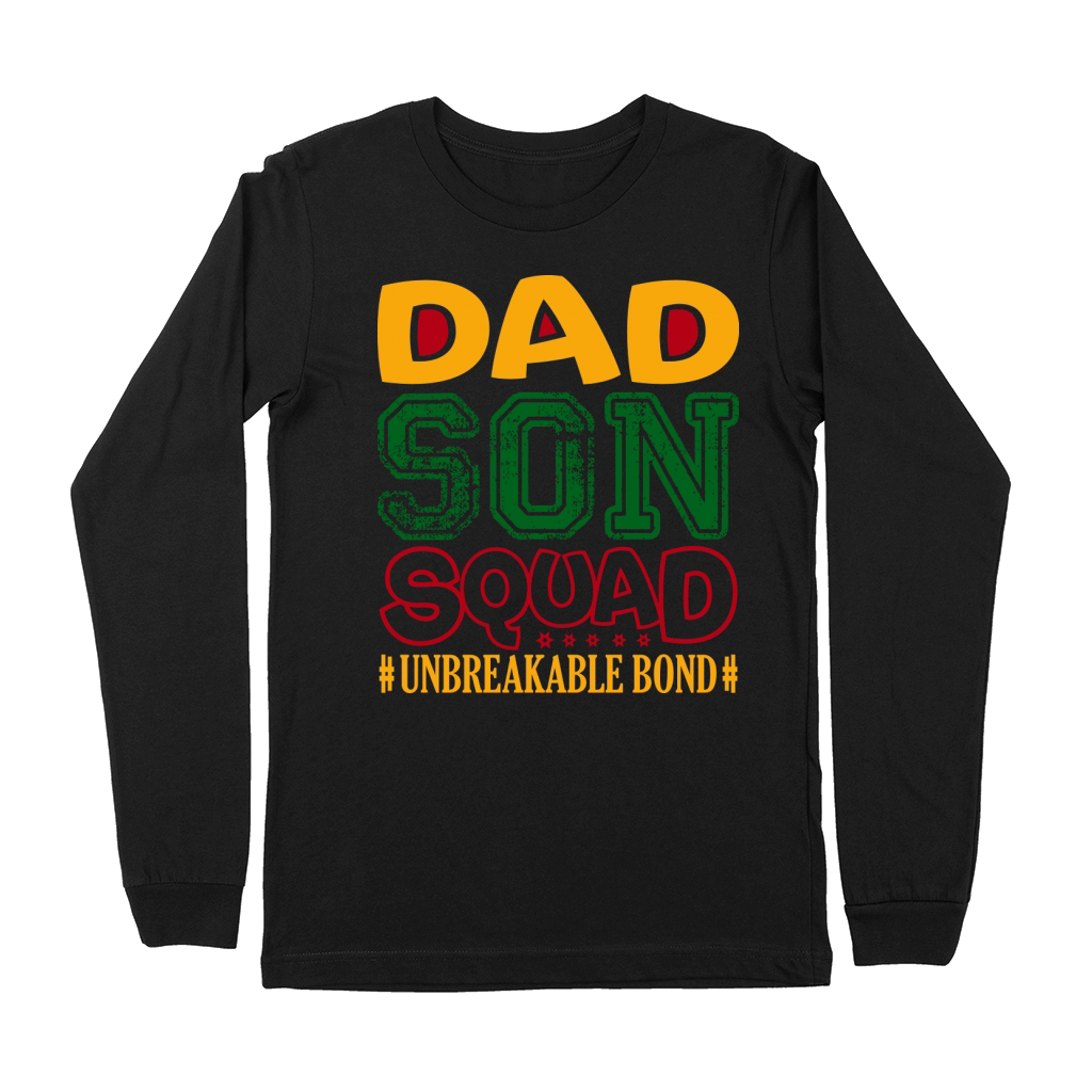 Dad Son Squad Unbreakable bond Premium Long Sleeve