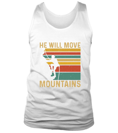 HE WILL MOVE MOUNTAINS Tank Top Unisex