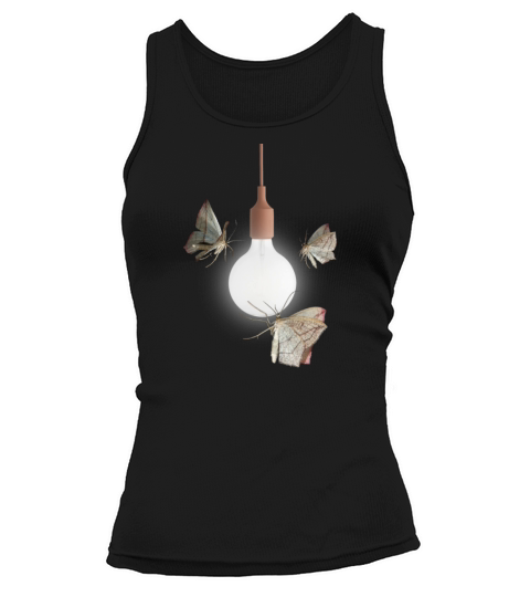 Moth Attracted To Light Bulb T-Shirt - Funny Cool Tank top Woman